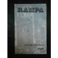 Victor Ion Popa - Rampa
