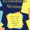 Economical Writing, Third Edition: Thirty-Five Rules for Clear and Persuasive Prose