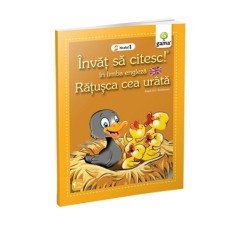 Ratusca cea urata - Invat sa citesc in limba engleza! Nivelul I