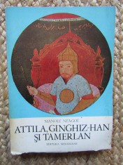 ATTILA,GINGHIZ-HAN SI TAMERLAN de MANOLE NEAGOE 1971