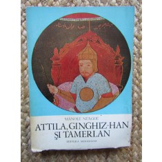 ATTILA,GINGHIZ-HAN SI TAMERLAN de MANOLE NEAGOE 1971