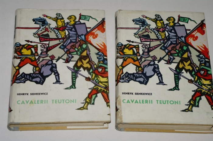 Cavalerii teutoni - Henryk Sienkiewicz - 2 vol.