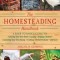 The Homesteading Handbook: A Back to Basics Guide to Growing Your Own Food, Canning, Keeping Chickens, Generating Your Own Energy, Crafting, Herb