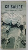 CRISALIDE , ANTOLOGIE DE POEZIE SI PROZA A COPIILOR , ANII '70