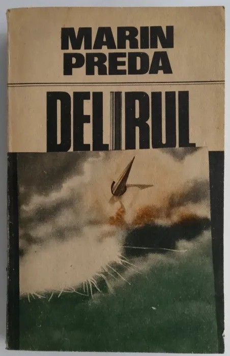 Marin Preda - Delirul