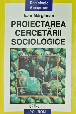 Proiectarea cercetarii sociologice (Y388) foto