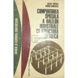 Victor Popescu - Comportarea spatiala a halelor industriale cu structura metalica (Editia: 1972)