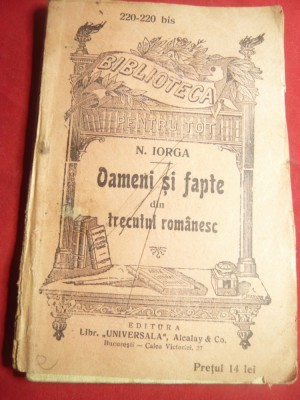 N.Iorga - Oameni si fapte -BPT 220 interbelica Universala Alcalay ,128 pag foto