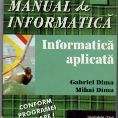 Manual de informatica pentru clasa a XI -a. Informatica aplicata