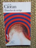 E. M. Cioran Ebauches de vertige