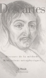 Descartes - Discours de la methode - Meditations metaphysiques