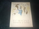 I L CARAGIALE - MOMENTE SI SCHITE 1966