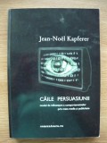 JEAN-NOEL KAPFERER - CAILE PERSUASIUNII - 2002