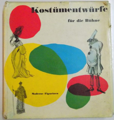 KOSTUMENTWURFE FUR DIE BUHNE , MODERNE FIGURIEN von F. TROSTER UND MITARBEITERN , 1962 foto