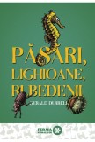 Pasari, lighioane, rubedenii | Gerald Durrell, ART