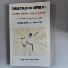CONVERSATII CU DUMNEZEU PENTRU ADOLESCENTI SI PARINTI - NEALE DONALD WALSCH