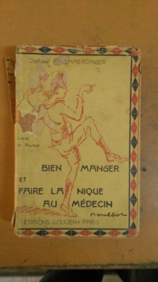 Docteur Hemmerdinger, Bien Manger et faire la nique au Medecin, Paris 1932 foto