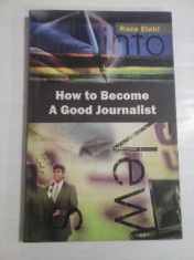 HOW TO BECOME A GOOD JOURNALIST - RAZA ELAHI foto
