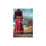 The Medicine Woman of Galveston