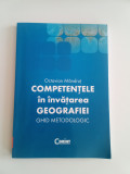 Competente &icirc;n &icirc;nvățarea geografiei - Octavian M&acirc;ndrut