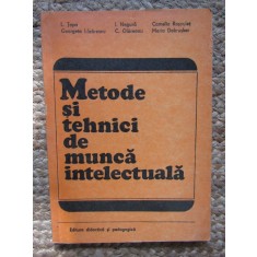 Metode si tehnici de munca intelectuala &ndash; Leon Topa