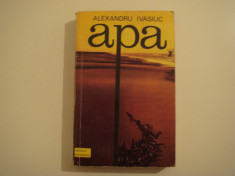 Apa - Alexandru Ivasiuc Editura Eminescu 1973 foto