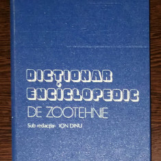 ION DINU - DICTIONAR ENCICLOPEDIC DE ZOOTEHNIE, ED. CERES 1982