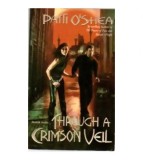 Patti O&#039;Shea - Through a Crison Veil - 110209