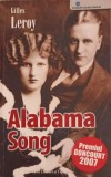 Alabama Song - Gilles Meroy, Pro Editura, 2008, Romana, Roman, Beletristica, 166 Pagini, Paperback