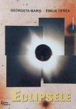 Eclipsele - Georgeta Maris, Emilia Tifrea