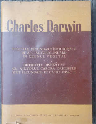 Charles Darwin, efectele fecundarii incrucisate si ale autofecundarii, 1964 foto
