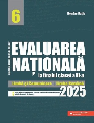 Evaluarea Nationala la finalul clasei a VI-a 2025. Limba si comunicare Limba romana-Bogdan Ratiu foto