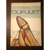 Sarina Cassvan - Ciufuleț (ilustrații Tia Peltz; 1967; cu defect: pagini albe, netipărite!)