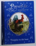 PUNGUTA CU DOI BANI de ION CREANGA , seria &#039; POVESTILE COPILARIEI &#039; , 2017, ILUSTRATA