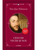 Ciocoii vechi si noi/Nicolae Filimon