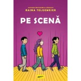 Pe scena - Raina Telgemeier, Grupul Art