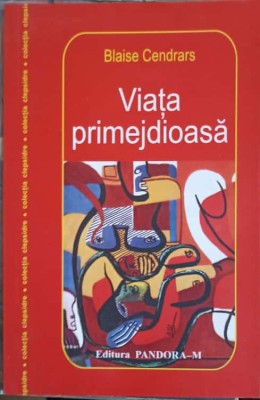 VIATA PRIMEJDIOASA-BLAISE CENDRARS-253496 foto