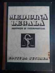 Medicina Legala Definitii Si Interpretari - T. Ciornea Gh. Scripcaru O. Loghin D. Radu V. Miha,542890 foto