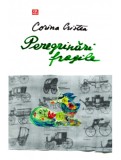 Peregrinari fragile | Corina Cristea