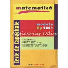 Matematica. Teste De Capacitate - P. Alexandrescu, M. Dinca, M. Git, C. Ichim