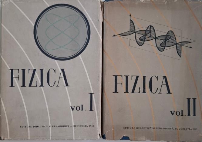 Fizica (2 volume). Manual pentru invatamantul tehnic superior (putin uzata)