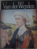 Van Der Weyden. Album de Arta - Virgil Mocanu, Meridiane 1983, Clasic Pictura Universala, Coperta Cartonata