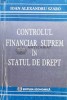 CONTROLUL FINANCIAR SUPREM &Icirc;N STATUL DE DREPT - 2001 - Ioan Alexandru Szabo (S38)
