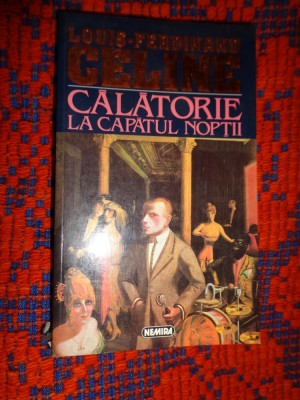 Louis Ferdinand Celine - Calatorie la capatul noptii / 413 pagini foto