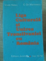 LIGA CULTURALA SI UNIREA TRANSILVANIEI CU ROMANIA (CU DEDICATIA AUTORULUI)-VASILE NETEAM, C.GH. MARINESCU-235195