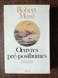 Robert Musil - Oeuvres pre-posthumes