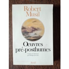 Robert Musil - Oeuvres pre-posthumes