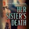 Her Sister's Death