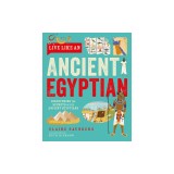 Live Like an Ancient Egyptian