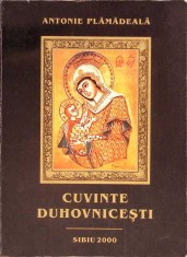 CUVINTE DUHOVNICESTI-ANTONIE PLAMADEALA-262485
